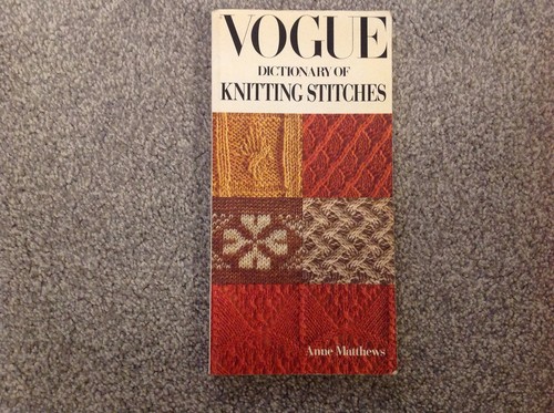 Vogue dictionary knitting - vogue,
